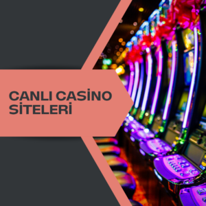 Canlı Casino Siteleri